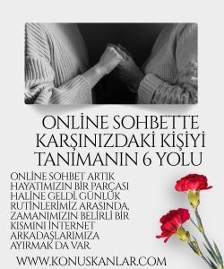 Online Sohbette Karşınızdaki Kişiyi Tanımanın 6 Yolu