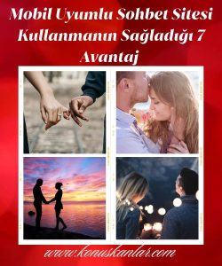 Mobil Uyumlu Sohbet Sitesi Kullanmanın Sağladığı 7 Avantaj, Zaman ve Mekan Engeli Olmadan Sınırsız Sohbet Rahatlığı, Mobil Uyumlu Sohbet Sitesi Yeni İnsanlar Tanımayı Kolaylaştırır 
